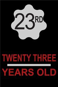 23 Years Old