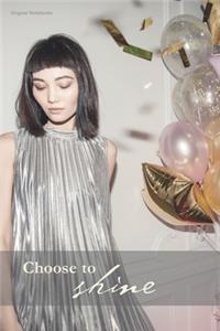 Choose to shine 32