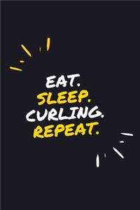 Eat. Sleep. Curling. Repeat.