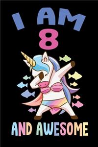 I am 8 And Awesome