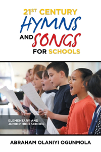 21St Century Hymns and Songs for Schools