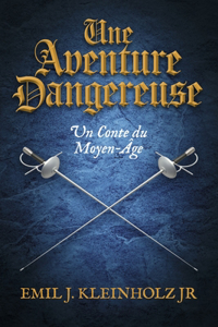 Une Aventure Dangereuse