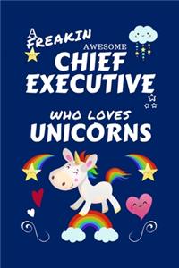 A Freakin Awesome Chief Executive Who Loves Unicorns