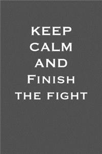 Keep calm and finish the fight