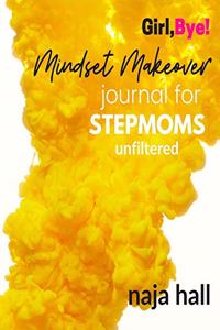 Mindset Makeover Journal for Stepmoms