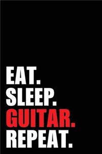 Eat Sleep Guitar Repeat
