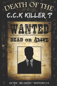 Death of the C.C.K. Killer?