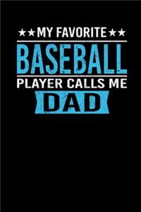 My Favorite Baseball Player Calls Me Dad