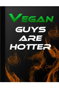 Vegan Guys Are Hotter