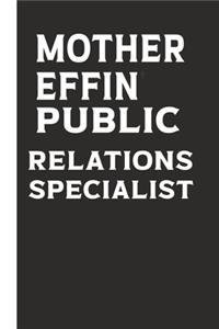 Mother Effin Public Relations Specialist