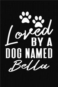 Loved By A Dog Named Bella