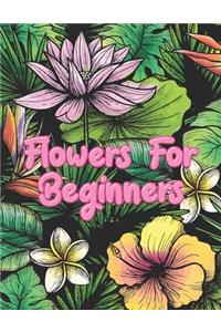 Flowers for Beginners