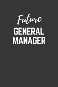 Future General Manager Notebook