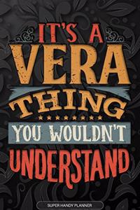 Its A Vera Thing You Wouldnt Understand