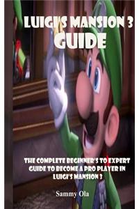 Luigi's Mansion 3 Guide