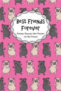 Best Friends Forever Keepsake Journal With Prompts for Best Friends