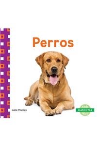 Perros (Dogs)