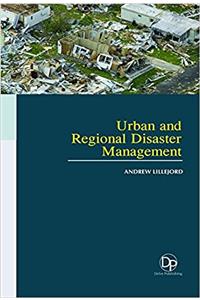 Urban and Regional Disaster Management