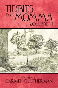 Tidbits for Momma Volume II