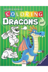 My great book of coloring - Dragons - 2in1 - Night edition
