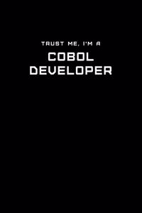 Trust Me, I'm a Cobol Developer