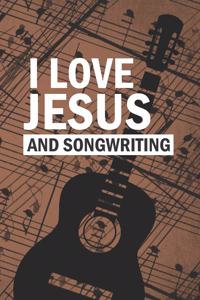 I LOVE JESUS and Songwriting