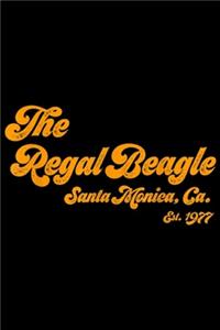 The Regal Beagle santa monica, ca. est. 1977