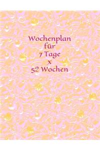 Wochenplan für 7 Tage x 52 Wochen