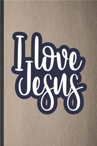 I Love Jesus