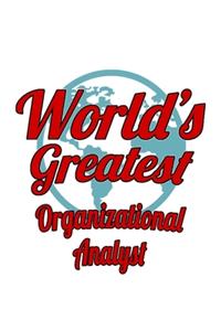 World's Greatest Organizational Analyst