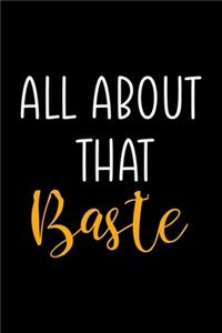 All About That Baste
