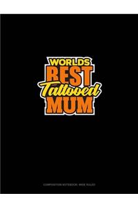 World's Best Tattooed Mum