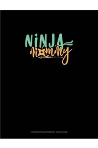 Ninja Mommy