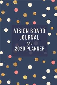 Vision Board Journal and 2020 Year Planner