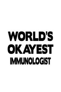 World's Okayest Immunologist