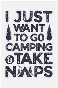 I Just Want To Go Camping and Take Naps
