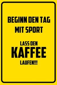 Beginn den Tag mit Sport