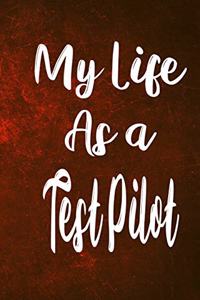 My Life as a Test Pilot