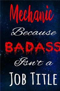 Mechanic Because Badass Isn't a Job Title