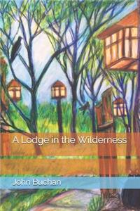 A Lodge in the Wilderness