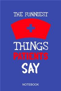 The funniest things patients say
