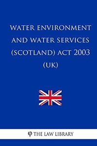 Water Environment and Water Services (Scotland) Act 2003 (UK)