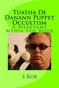 Tuatha De Danann Puppet Occultism
