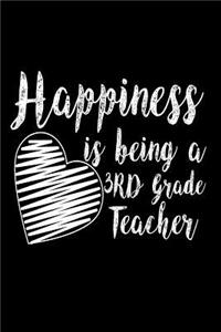 Happiness Is Being A 3rd Grade Teacher