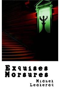 Exquises morsures