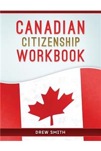 Canadian Citizenship Workbook