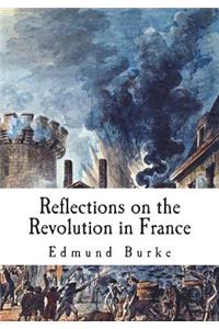 Reflections on the Revolution in France
