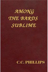 Among the Bards Sublime