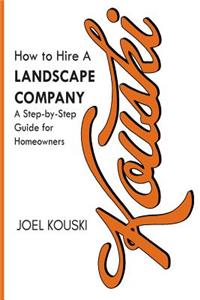 How to Hire a Landscape Company