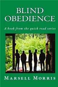 Blind Obedience